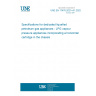 UNE EN 17476:2021+A1:2022 Specifications for dedicated liquefied petroleum gas appliances - LPG vapour pressure appliances incorporating a horizontal cartridge in the chassis