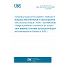UNE EN IEC 61514-2:2026 - Industrial process control systems - Methods of evaluating the performance of valve positioners with pneumatic outputs - Part 2: Test Methods for intelligent positioners mounted on an actuator valve assembly (Endorsed by Asociación Española de Normalización in October of 2026.) UNE EN IEC 61514-2:2026 - Industrial process control systems - Methods of evaluating the performance of valve positioners with pneumatic outputs - Part 2: Test Methods for intelligent positioners mounted on an actuator valve assembly (Endorsed by Asociación Española de Normalización in October of 2026.)
