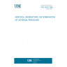 UNE 49357:1988 AEROSOL GENERATORS. DETERMINATION OF INTERNAL PRESSURE