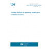 UNE CEN/TR 15235:2006 IN Welding - Methods for assessing imperfections in metallic structures.