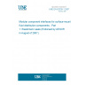 UNE EN 62339-1:2007 Modular component interfaces for surface-mount fluid distribution components - Part 1: Elastomeric seals (Endorsed by AENOR in August of 2007.)