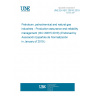 UNE EN ISO 20815:2018 Petroleum, petrochemical and natural gas industries - Production assurance and reliability management (ISO 20815:2018) (Endorsed by Asociación Española de Normalización in January of 2019.)