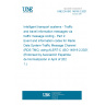 UNE EN ISO 14819-2:2021 Intelligent transport systems - Traffic and travel information messages via traffic message coding - Part 2: Event and information codes for Radio Data System-Traffic Message Channel (RDS-TMC) using ALERT-C (ISO 14819-2:2021) (Endorsed by Asociación Española de Normalización in April of 2021.)