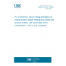 UNE EN 14511-2:2023 Air conditioners, liquid chilling packages and heat pumps for space heating and cooling and process chillers, with electrically driven compressors - Part 2: Test conditions