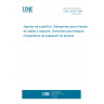 UNE 55828:1986 SURFACE ACTIVE AGENTS. DETERGENTS FOR DOMESTIC MACHINE DISHWASHING. GUIDE FOR COMPARATIVE TESTING OF PERFORMANCE