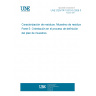 UNE CEN/TR 15310-5:2008 IN Characterization of waste - Sampling of waste materials - Part 5: Guidance on the process of defining the sampling plan