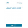UNE EN 15815:2011 Polymer modified bituminous thick coatings for waterproofing - Resistance to compression