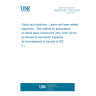 UNE EN ISO 11551:2019 Optics and photonics - Lasers and laser-related equipment - Test method for absorptance of optical laser components (ISO 11551:2019, Corrected version 2020-01)