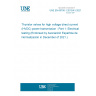 UNE EN 60700-1:2015/A1:2021 Thyristor valves for high voltage direct current (HVDC) power transmission - Part 1: Electrical testing (Endorsed by Asociación Española de Normalización in December of 2021.)