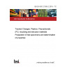 BS EN ISO 21305-2:2019 - TC Tracked Changes. Plastics. Polycarbonate (PC) moulding and extrusion materials Preparation of test specimens and determination of properties