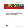 BS ISO 26021-1:2022 Road vehicles. End-of-life activation of in-vehicle pyrotechnic devices Application and communication interface