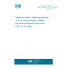 UNE EN ISO 11111-4:2005 Textile machinery - Safety requirements - Part 4: Yarn processing, cordage and rope manufacturing machinery (ISO 11111-4:2005)