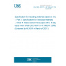 UNE EN 60371-3-6:1996/A1:2006 Specification for insulating materials based on mica -- Part 3: Specifications for individual materials -- Sheet 6: Glass-backed mica paper with a B-stage epoxy resin binder (IEC 60371-3-6:1992/A1:2006). (Endorsed by AENOR in March of 2007.)