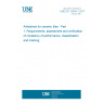 UNE EN 12004-1:2017 Adhesives for ceramic tiles - Part 1: Requirements, assessment and verification of constancy of performance, classification and marking