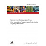 BS ISO 15028:2014 Plastics. Aromatic isocyanates for use in the production of polyurethanes. Determination of hydrolysable chlorine