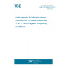 UNE EN 50083-8:2014 Cable networks for television signals, sound signals and interactive services - Part 8: Electromagnetic compatibility for networks