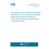 UNE EN 60749-44:2016 Semiconductor devices - Mechanical and climatic test methods - Part 44: Neutron beam irradiated single event effect (SEE) test method for semiconductor devices (Endorsed by AENOR in December of 2016.)