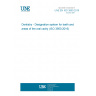 UNE EN ISO 3950:2016 Dentistry - Designation system for teeth and areas of the oral cavity (ISO 3950:2016)
