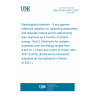 UNE EN ISO 4037-2:2021 Radiological protection - X and gamma reference radiation for calibrating dosemeters and doserate meters and for determining their response as a function of photon energy - Part 2: Dosimetry for radiation protection over the energy ranges from 8 keV to 1,3 MeV and 4 MeV to 9 MeV (ISO 4037-2:2019) (Endorsed by Asociación Española de Normalización in March of 2021.)