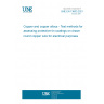 UNE EN 13603:2021 Copper and copper alloys - Test methods for assessing protective tin coatings on drawn round copper wire for electrical purposes