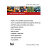 BS EN ISO 19065-2:2019 Plastics. Acrylonitrile-styrene-acrylate (ASA), acrylonitrile-(ethylene-propylene-diene)-styrene (AEPDS) and acrylonitrile-(chlorinated polyethylene)-styrene (ACS) moulding and extrusion materials Preparation of test specimens and determination of properties