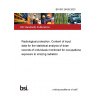 BS ISO 24426:2023 Radiological protection. Content of input data for the statistical analysis of dose records of individuals monitored for occupational exposure to ionizing radiation