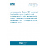 UNE EN 4323:2004 Aerospace series - Screws, 100°  countersunk head, six lobe recess, threaded to head, in titanium alloy TI-P64001, anodized, MoS2 coated - Classification: 900 MPa (at ambient temperature) / 350°  C (Endorsed by AENOR in March of 2005.)