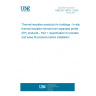 UNE EN 14316-1:2005 Thermal insulation products for buildings - In-situ thermal insulation formed from expanded perlite (EP) products - Part 1: Specification for bonded and loose-fill products before installation