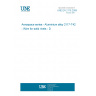 UNE EN 2115:2009 Aerospace series - Aluminium alloy 2117-T42 - Wire for solid rivets - D <= 10 mm (Endorsed by AENOR in March of 2009.)