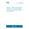 UNE EN ISO 20765-1:2019 Natural gas - Calculation of thermodynamic properties - Part 1: Gas phase properties for transmission and distribution applications (ISO 20765-1:2005)