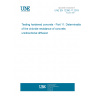 UNE EN 12390-11:2019 Testing hardened concrete - Part 11: Determination of the chloride resistance of concrete, unidirectional diffusion