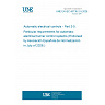 UNE EN IEC 60730-2-5:2026 - Automatic electrical controls - Part 2-5: Particular requirements for automatic electrical burner control systems (Endorsed by Asociación Española de Normalización in July of 2026.) UNE EN IEC 60730-2-5:2026 - Automatic electrical controls - Part 2-5: Particular requirements for automatic electrical burner control systems (Endorsed by Asociación Española de Normalización in July of 2026.)