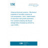 UNE EN 843-3:2005 Advanced technical ceramics - Mechanical properties of monolithic ceramics at room temperature - Part 3: Determination of subcritical crack growth parameters from constant stressing rate flexural strength tests (Endorsed by AENOR in July of 2005.)