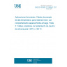 UNE EN 50382-2:2009/A1:2013 Railway applications - Railway rolling stock high temperature power cables having special fire performance - Part 2: Single core silicone rubber insulated cables for 120 °C or 150 °C