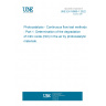 UNE EN 16980-1:2022 Photocatalysis - Continuous flow test methods - Part 1: Determination of the degradation of nitric oxide (NO) in the air by photocatalytic materials.