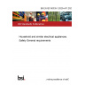 BS EN IEC 60335-1:2023+A11:2023 Household and similar electrical appliances. Safety General requirements