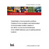 PD IEC/TR 60721-4-3:2002 Classification of environmental conditions. Guidance for the correlation and transformation of environmental condition classes of IEC 60721-3 to the environmental tests of IEC 60068 Stationary use at weatherprotected locations