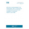 UNE EN 61580-4:1998 METHODS OF MEASUREMENT FOR WAVEGUIDES. PART 4: ATTENUATION OF WAVEGUIDE AND WAVEGUIDE ASSEMBLIES. (Endorsed by AENOR in July of 1998.)