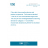 UNE EN 61753-031-6:2014 Fibre optic interconnecting devices and passive components - Performance standard - Part 031-6: Non-connectorized single-mode 1xN and 2xN non-wavelengthselective branching devices for Category O - Uncontrolled environment (Endorsed by AENOR in December of 2014.)