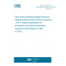 UNE EN IEC 60051-8:2018 Direct acting indicating analogue electrical measuring instruments and their accessories - Part 8: Special requirements for accessories (Endorsed by Asociación Española de Normalización in May of 2018.)