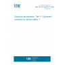 UNE EN IEC 60079-11:2025 Explosive atmospheres - Part 11: Equipment protection by intrinsic safety "i"