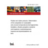 BS ISO 9924-1:2016 Rubber and rubber products. Determination of the composition of vulcanizates and uncured compounds by thermogravimetry Butadiene, ethylene-propylene copolymer and terpolymer, isobuteneisoprene, isoprene and styrenebutadiene rubbers
