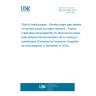 UNE EN 488:2019 District heating pipes - Bonded single pipe systems for directly buried hot water networks - Factory made steel valve assembly for steel service pipes, polyurethane thermal insulation and a casing of polyethylene (Endorsed by Asociación Española de Normalización in November of 2019.)