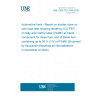 UNE CEN/TR 17544:2020 Automotive fuels - Report on studies done on cold soak filter blocking tendency (CS-FBT) on fatty acid methyl ester (FAME) as blend component for diesel fuel, and of diesel fuel containing up to 30 % (V/V) of FAME (Endorsed by Asociación Española de Normalización in November of 2020.)