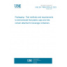 UNE EN 17665:2023+A1:2023 Packaging - Test methods and requirements to demonstrate that plastic caps and lids remain attached to beverage containers