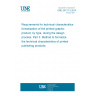 UNE 54131-3:2014 Requirements for technical characteristics formalization of the printed graphic product, by type, during the design process. Part 3: Method to formalize the technical characteristics of printed publishing products