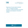 UNE EN ISO 9241-110:2020 Ergonomics of human-system interaction - Part 110: Interaction principles (ISO 9241-110:2020) (Endorsed by Asociación Española de Normalización in November of 2020.)