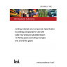 BS 6956-5:1992 Jointing materials and compounds Specification for jointing compounds for use with water, low pressure saturated steam, 1st family gases (excluding coal gas) and 2nd family gases