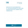 UNE 20676:1985 METHOD FOR THE DETERMINATION OF THE SPACE REQUIRED BY CAPACITORS AND RESISTORS WITH UNIDIRECTIONAL TERMINATIONS
