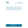 UNE EN 1034-7:2006+A1:2010 Safety of machinery - Safety requirements for the design and construction of paper making and finishing machines - Part 7: Chests